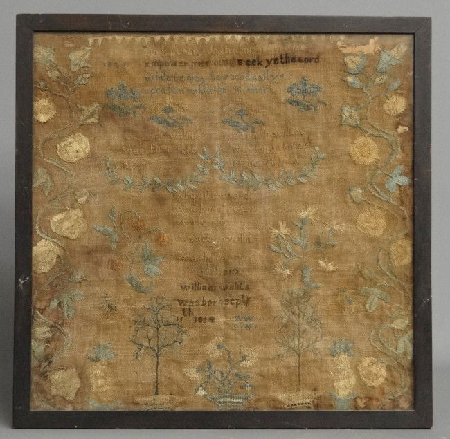 Sampler: 19th c. sampler "William Willits was born Sept. 1814". Site 16 1/2" Square.
