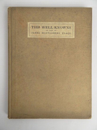 James Montgomery Flagg Book: Early "The Well-Knowns As Seen By James Montgomery Flag" book.