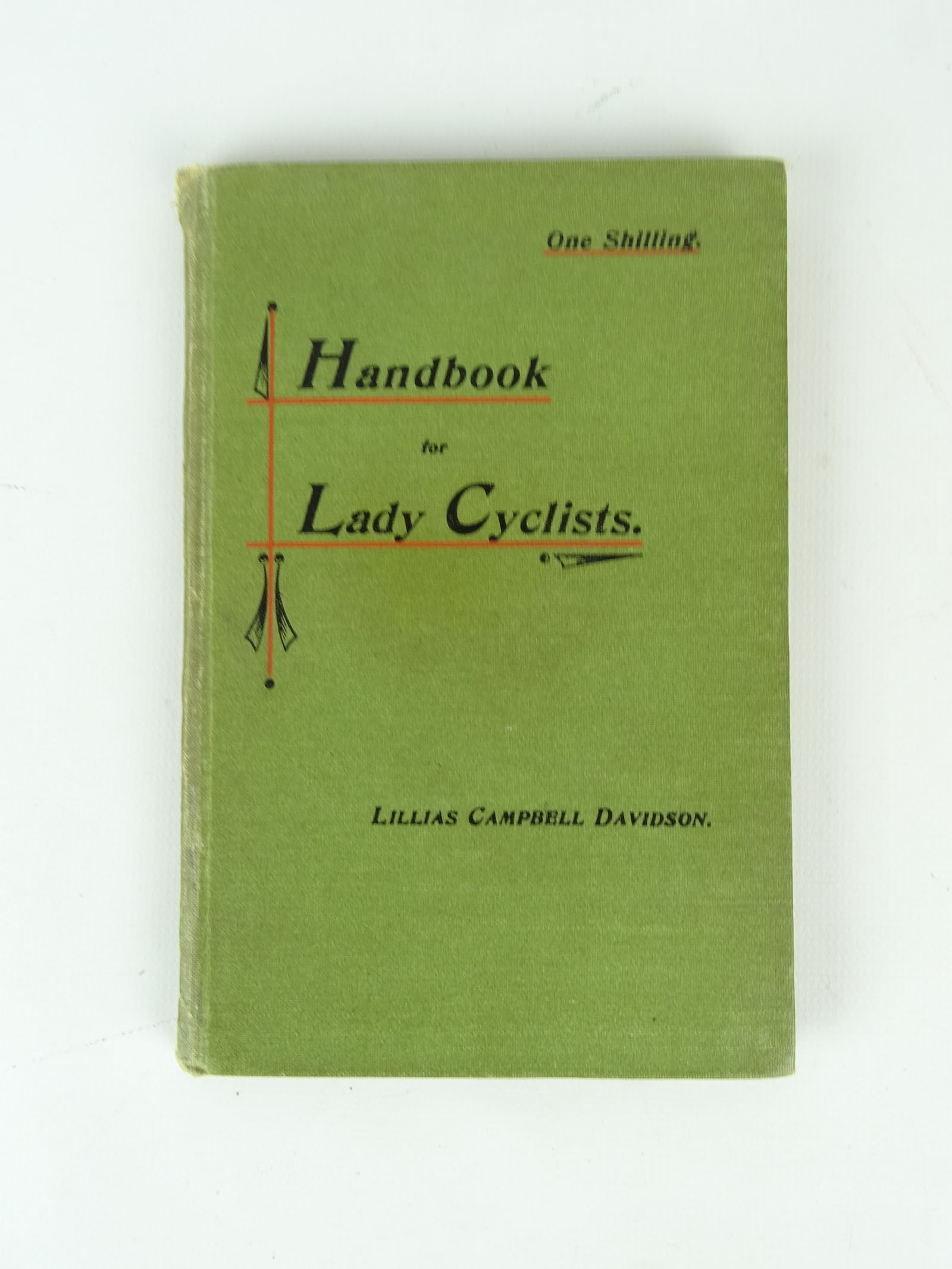 Handbook for Lady cyclists: Early Handbook for Lady Cyclists. Good condition. Ed Berry Collection.