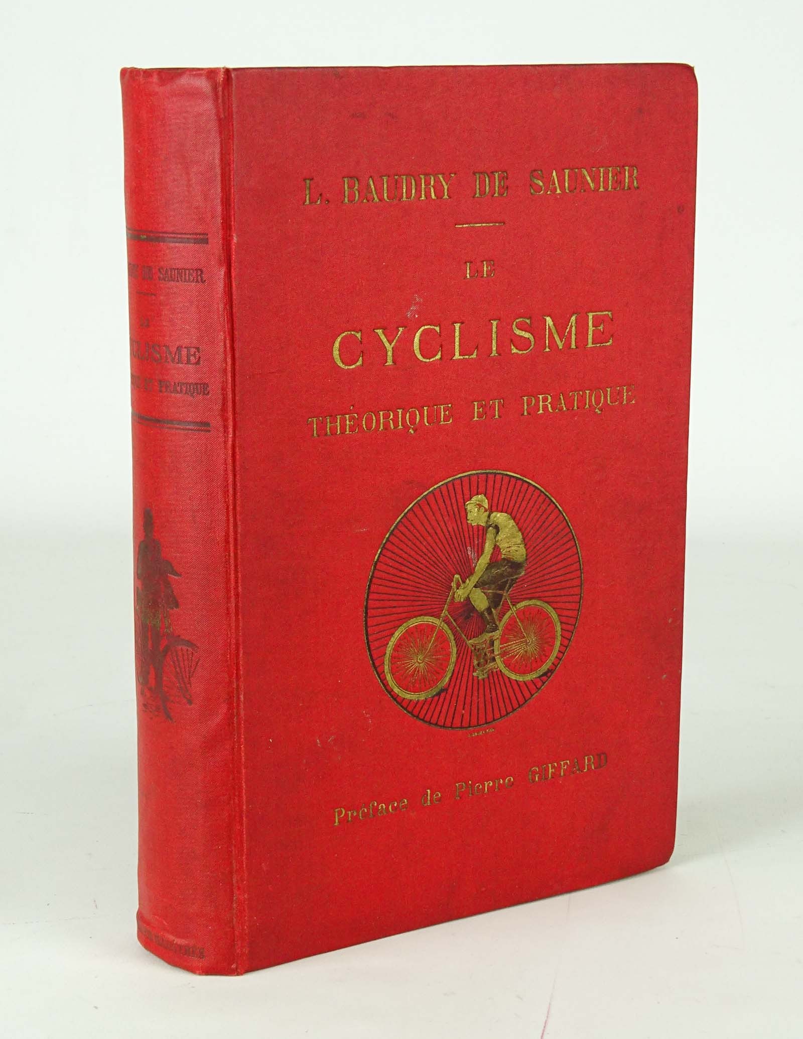 Book: Le Cyclisme: Book" LE CYCLISME (L. BAUDRY DE SAUNIER). Fair condition. Ed Berry Collection.