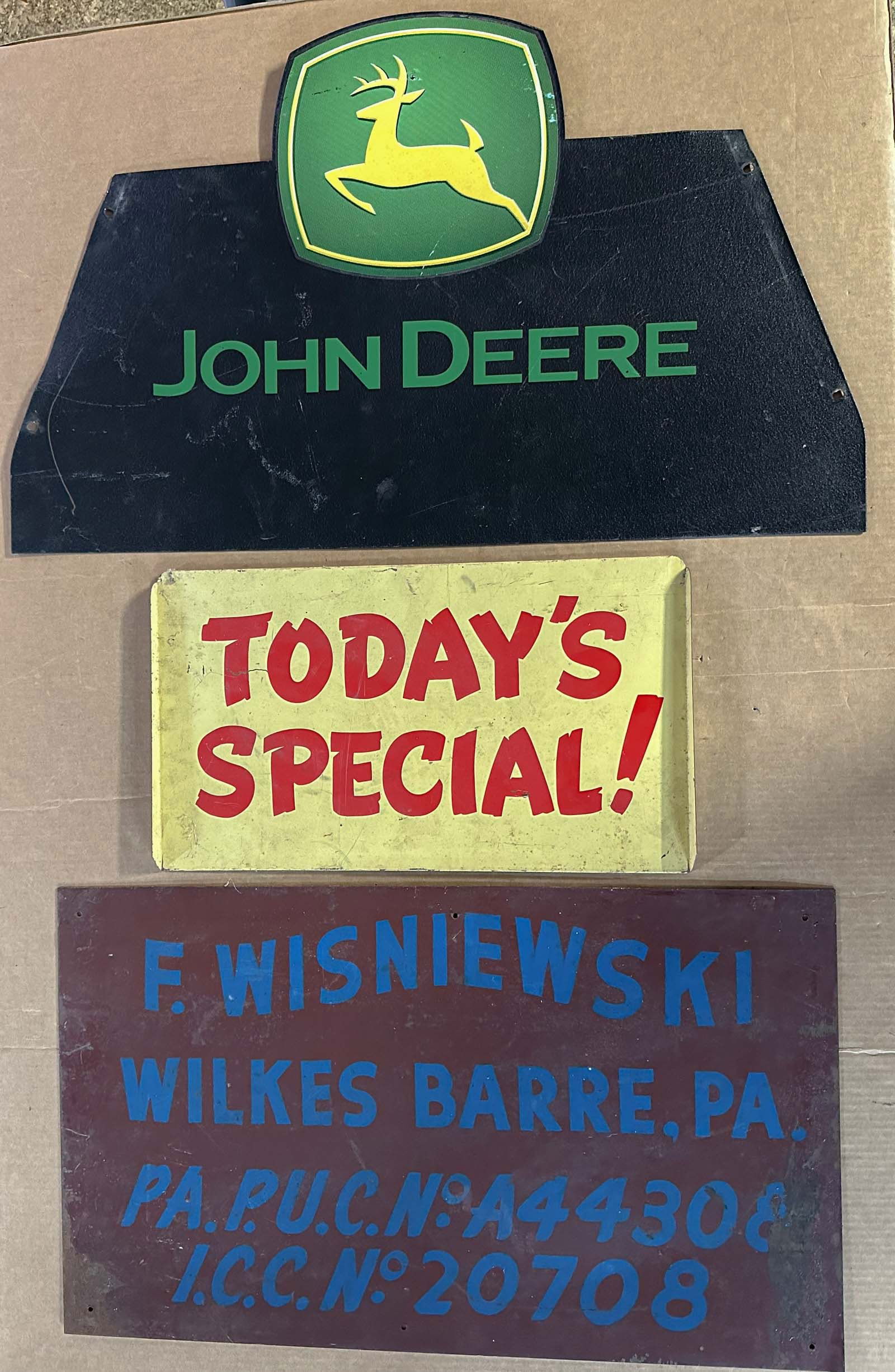Three Signs: Three signs - John Deere 29 x 18, Today's Special !, 18 x 10, Wilkes Barre, PA business, 26 x 16. Meltz Collection, Columbia County New York.