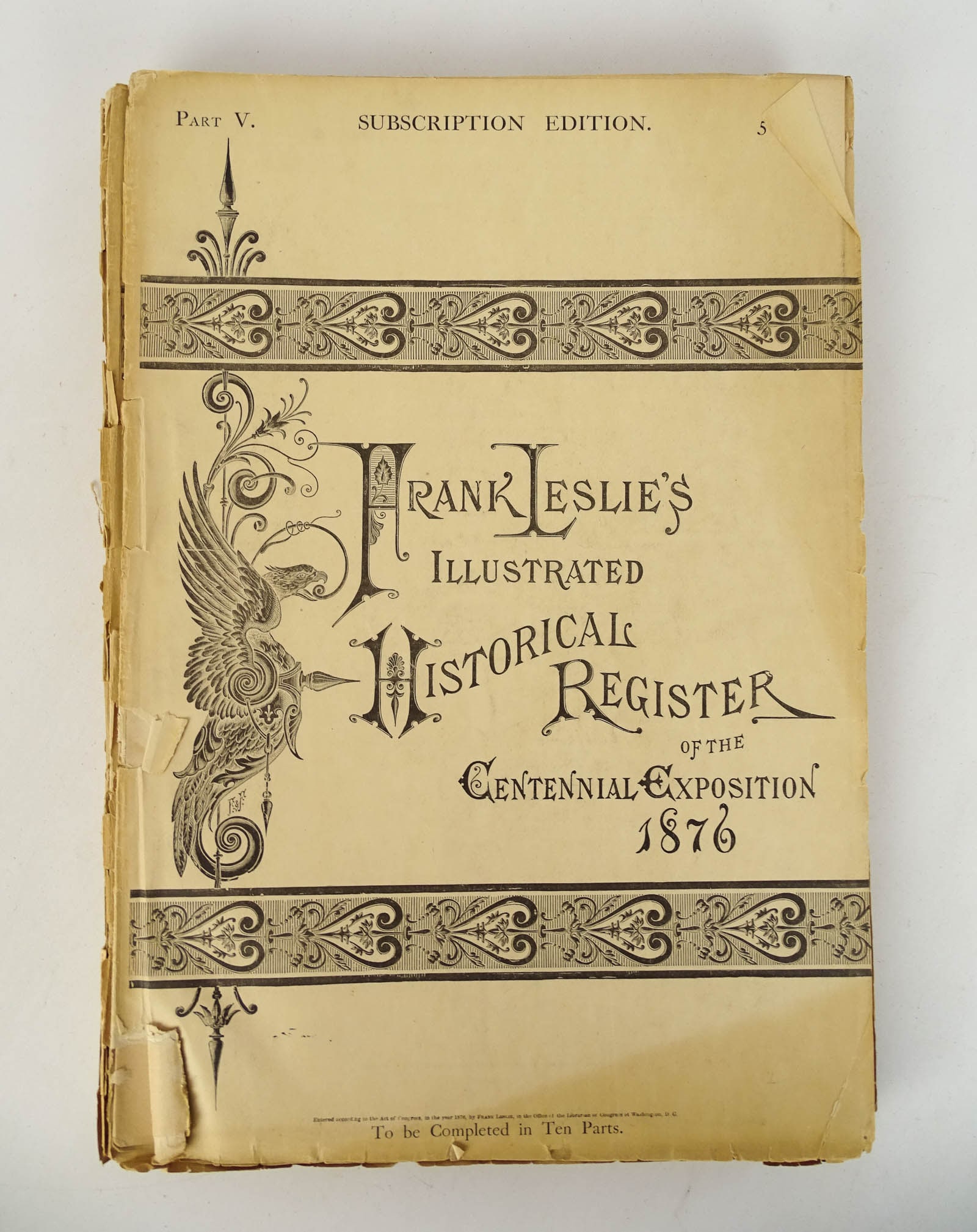 Frank Leslie's Register 1876: Frank Leslie's Illustrated Historical Register of the Centennial Exposition 1876. As is.