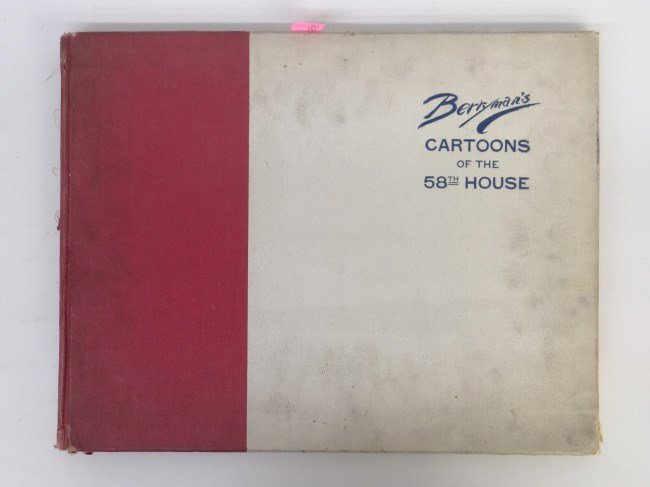 Book: Berryman's Cartoons Of The 58th House: Book: Berryman's Cartoons Of The 58th House, C. 1903 published by Berryman. Book 14" x 18". 55 pages.