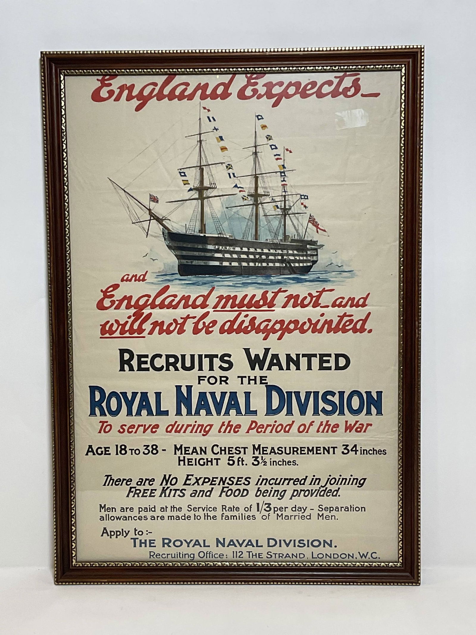Royal Navy Recruitment Poster from the World War II Era: “England Expects” naval recruitment poster for the Royal Naval Division, 112 The Strand, London, framed in glass. 5 lbs. 32"H x 22"W.