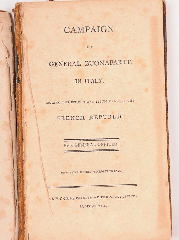 1798 Book Napoleon, Pommereul "Campaign of General: Campaign of General Buonaparte in Italy, During the Fourth and Fifth Years of the French Republic, by Francois Rene Jean de Pommereul, translated by John Davis; Published: New York, Printed at the Arg