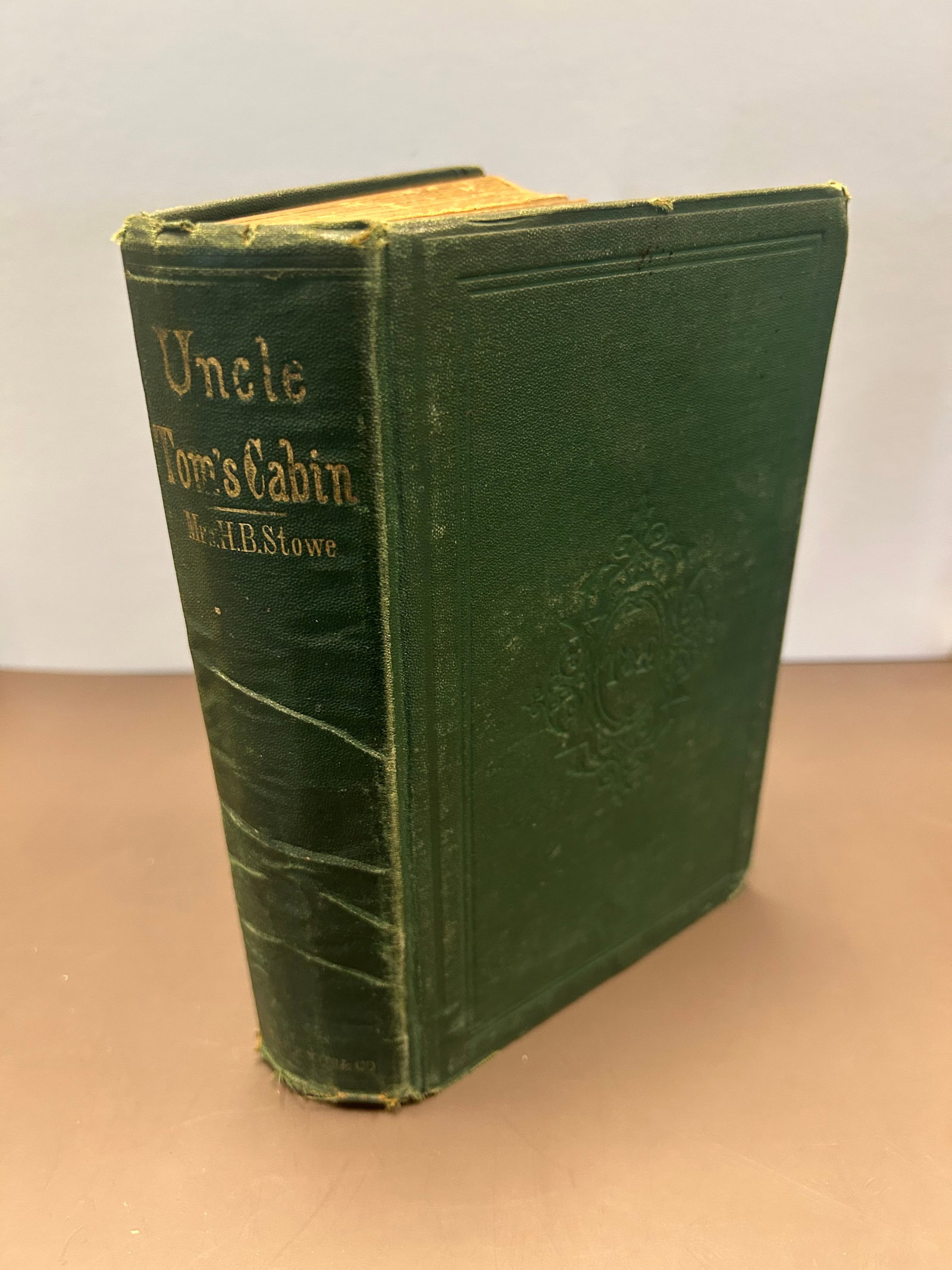 UNCLE TOM'S CABIN, MRS.H.B. STOWE, 1868: UNCLE TOM'S CABIN, BY MRS. H.B. STOWE, 1868, WEAR DUE TO AGE OVERALL GOOD