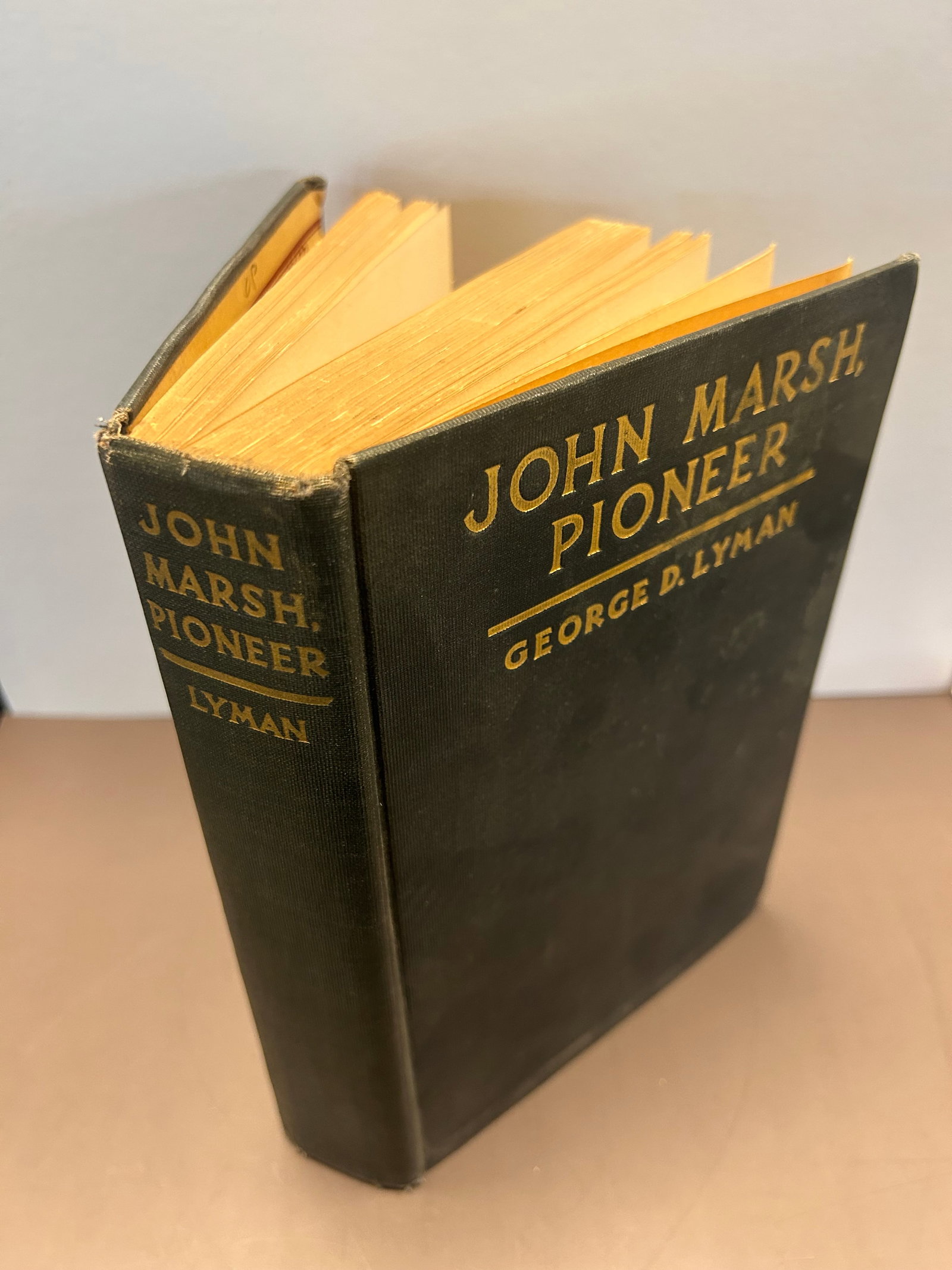 JOHN MARSH, PIONEER BY GEORGE LYMAN, 1930: JOHN MARSH, PIONEER BY GEORGE D. LYMAN, 1930, GREAT CONDITION