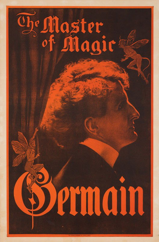 Germain / Master of Magic. ca. 1910: Artist: ANONYMOUS Size: 28 x 42 1/4 in./71 x 107.5 cm Schmitz/Horning, Cleveland Having started performing magic tricks at the age of 8, Karl Germain is best known for the grace in which he performed