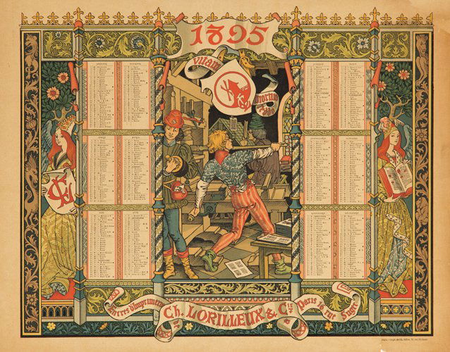 1895 / Ch. Lorilleux & Cie. 1894: Artist: EUGÈNE GRASSET (1841-1917) Size: 20 1/4 x 15 7/8 in./51.5 x 40.3 cm Imp. Ch. Gillot, Paris This calendar was a supplement in the December 1894 Bulletin de l’Imprimerie, and features a man e