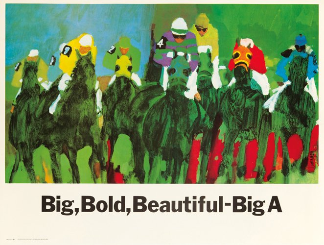 Big A. ca. 1975: Artist: BOB M. CUNNINGHAM (1924-2010) Size: 59 3/8 x 44 3/4 in./150.7 x 113.8 cm Better known as New York’s Aqueduct Raceway in Queens, the Big A hosted some of the East Coast’s best races. Here, 