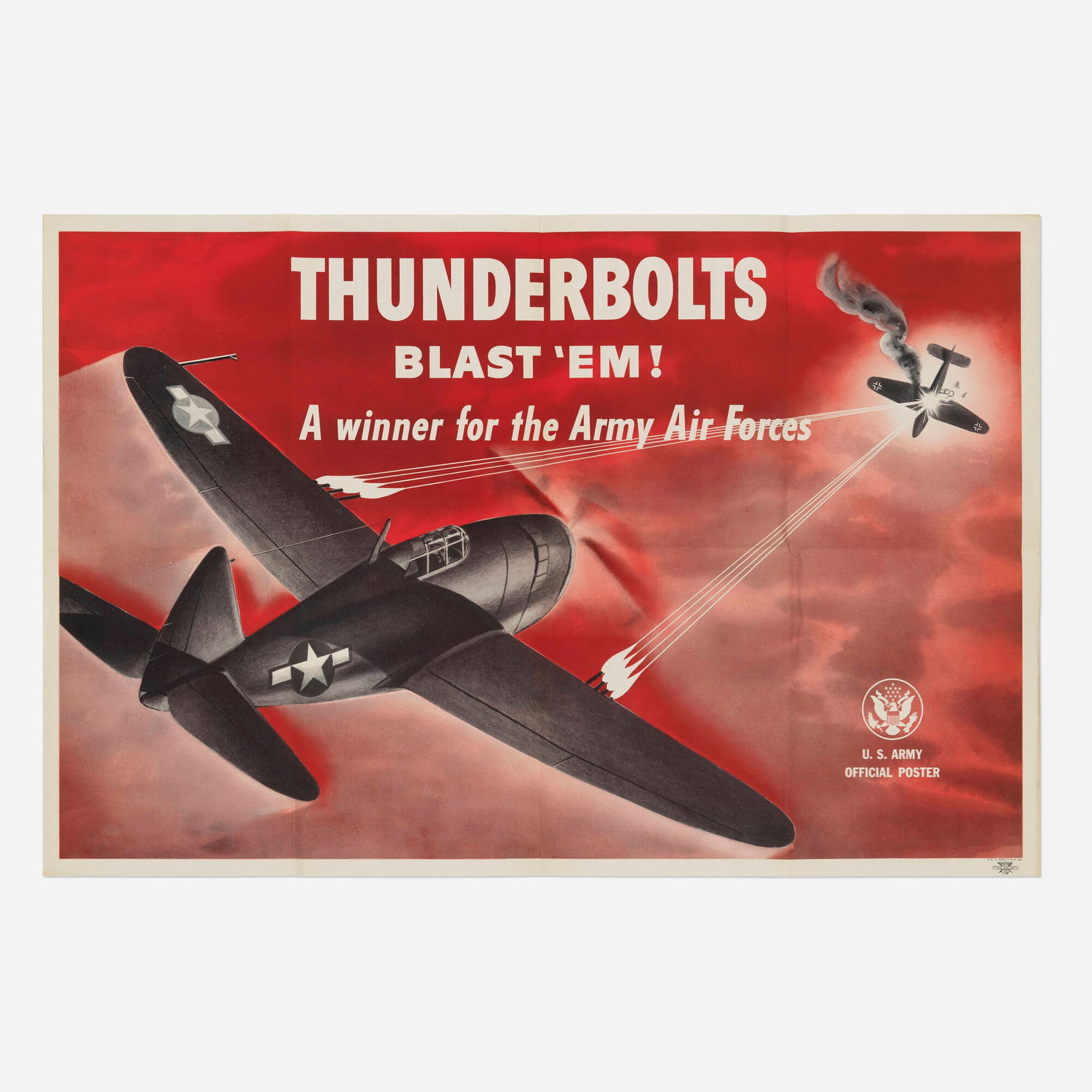 U.S. Army / Thunderbolts Blast 'Em! vintage poster: U.S. Army / Thunderbolts Blast 'Em! vintage poster 1943 offset lithograph in colors 25.125 h x 38 w in (64 x 97 cm) Issued during the height of America's air war in Europe and the Pacific, this U.S. A