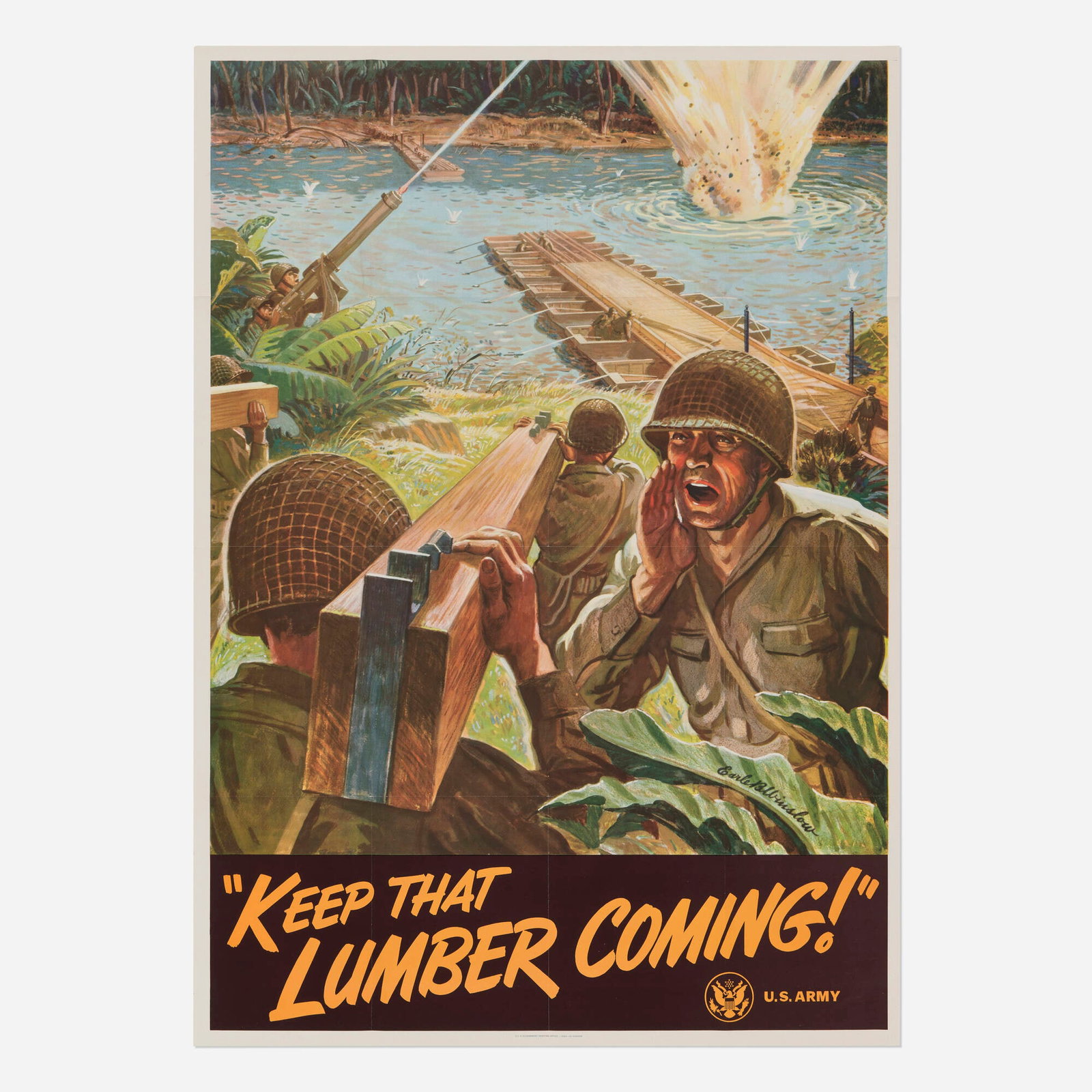 Emil Bisttram, U.S. Army / Keep That Lumber Coming! vintage poster: Emil Bisttram U.S. Army / Keep That Lumber Coming! vintage poster 1943 offset lithograph in colors 40.25 h x 28.5 w in (102 x 72 cm) This World War II-era "call to action" poster depicts soldie