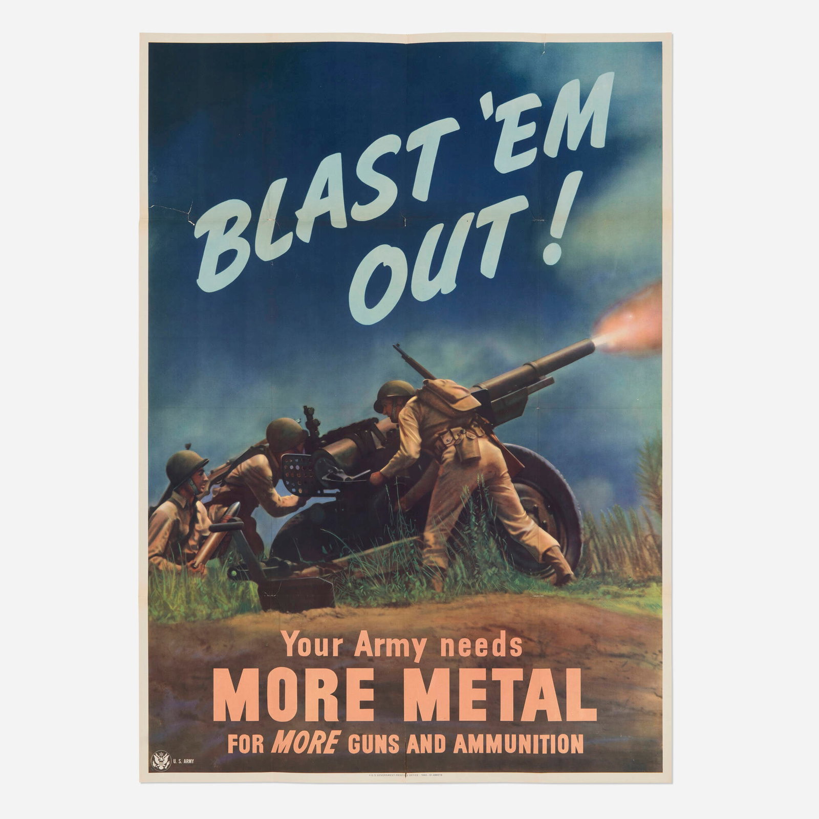 U.S. Army / Blast 'Em Out! vintage poster: U.S. Army / Blast 'Em Out! vintage poster 1942 offset lithograph in colors 40 h x 28.5 w in (102 x 72 cm) This poster is one of several wartime call-to-action campaigns issued by the U.S. Army encoura