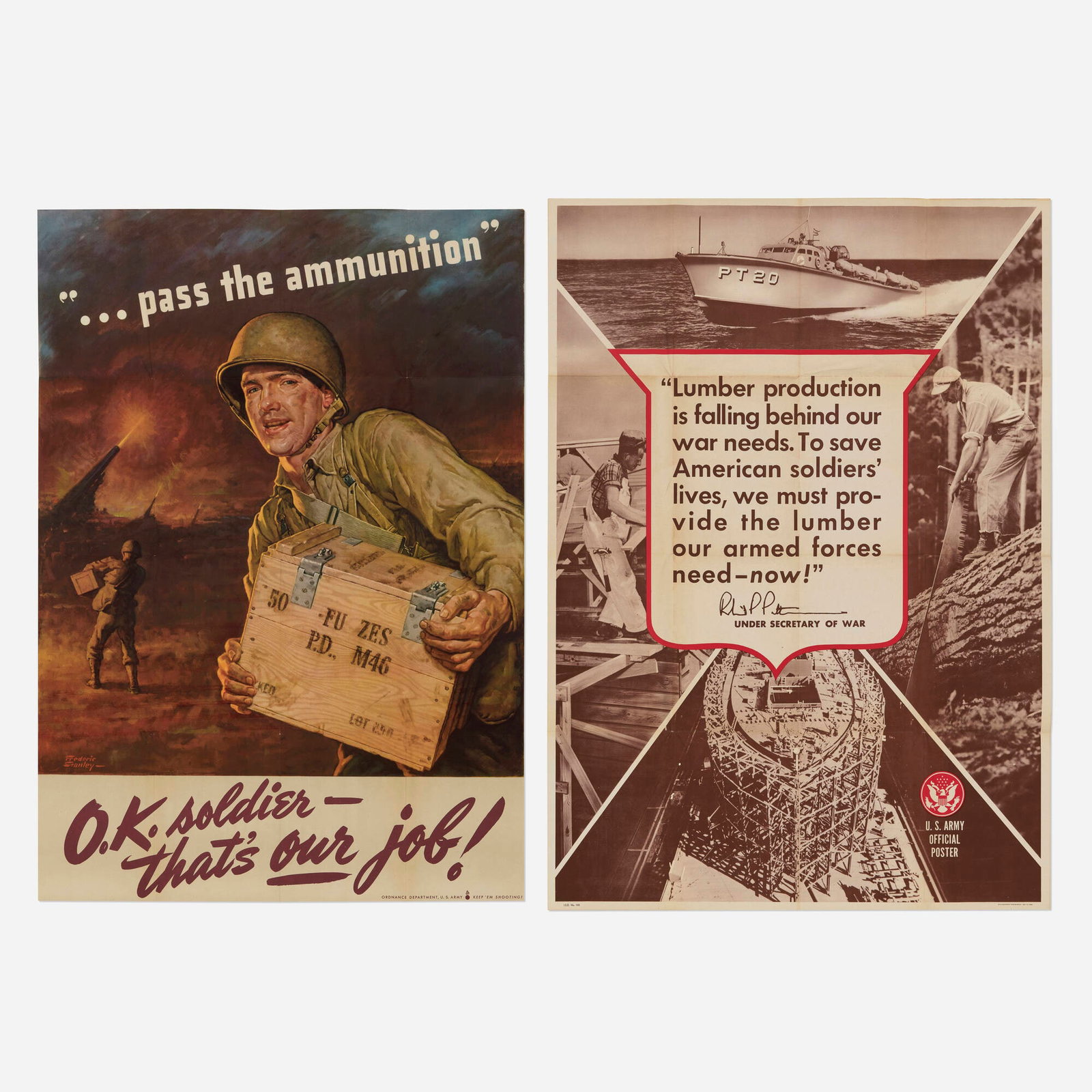 U.S. Army / World War II : Two vintage posters: U.S. Army / World War II : Two vintage posters c. 1943 offset lithograph in colors 40 h x 28.375 w in (102 x 72 cm) Lot is comprised of "...Pass the Ammunition" / O.K. Soldier-That's Our