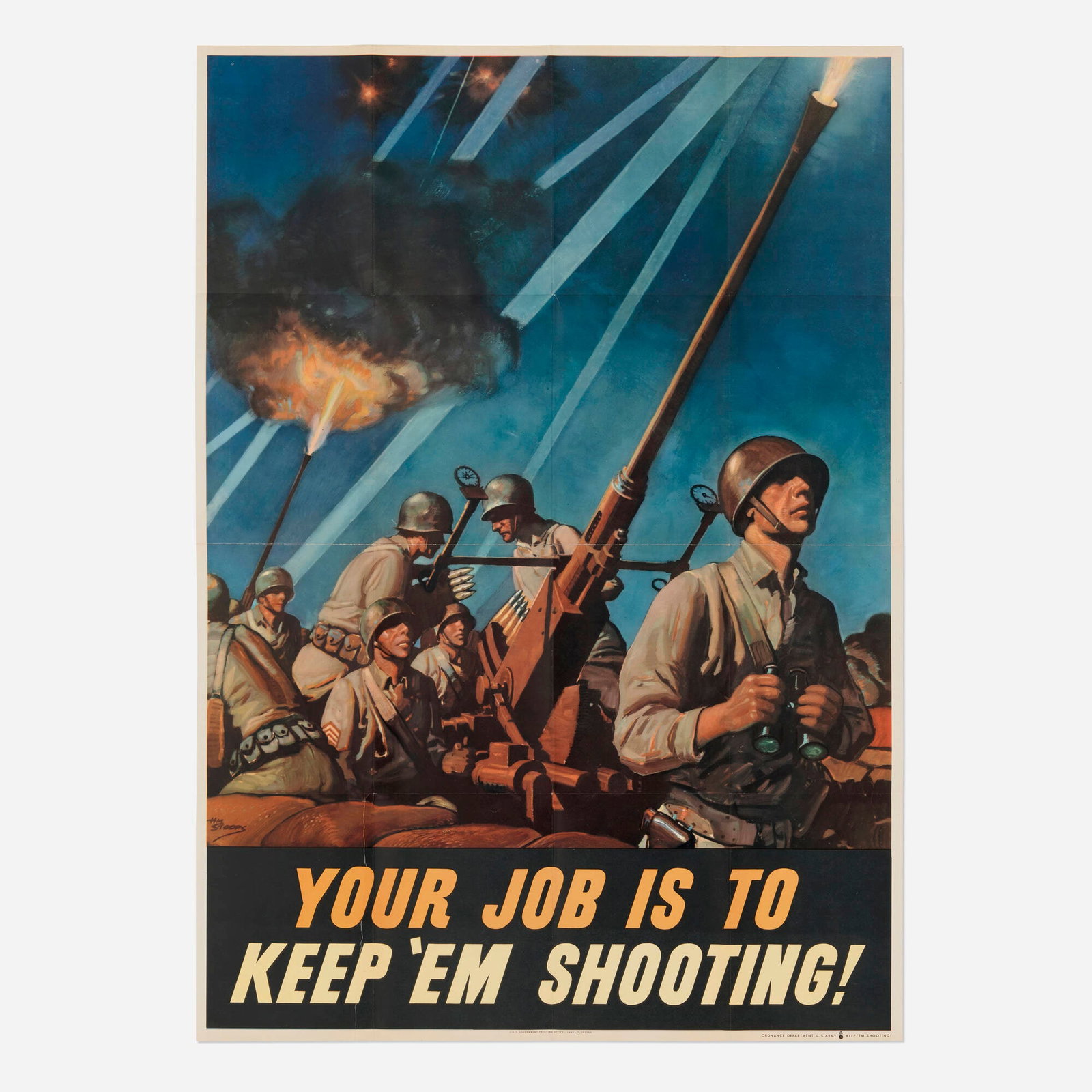 Herbert Morton Stoops, U.S. Army / Your Job Is to Keep 'Em Shooting! vintage poster: Herbert Morton Stoops U.S. Army / Your Job Is to Keep 'Em Shooting! vintage poster 1942 offset lithograph in colors 40 h x 28.375 w in (102 x 72 cm) Published during the early years of World Wa