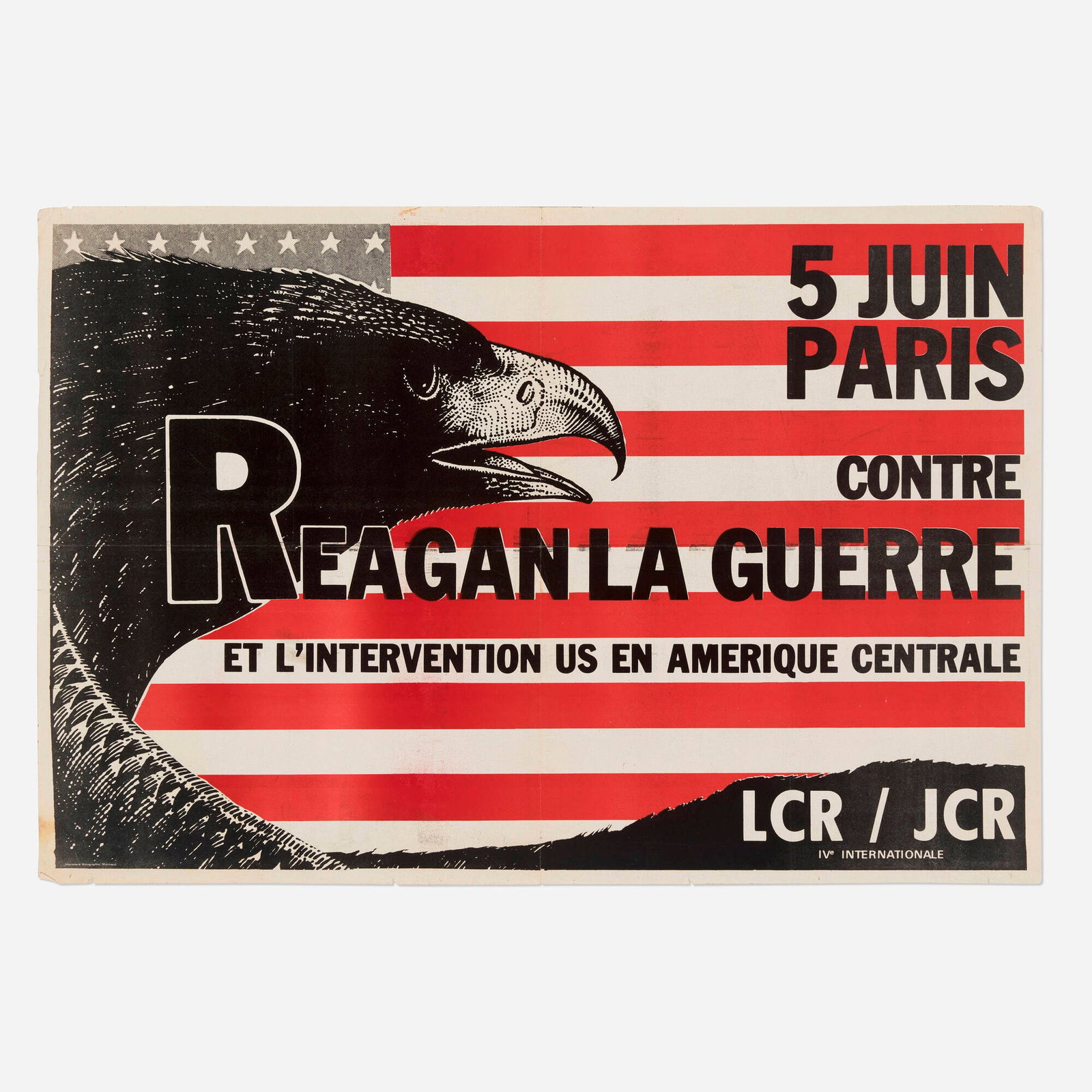 Contre Reagan La Guerre vintage poster: Contre Reagan La Guerre vintage poster c. 1982 23.5 h x 34.5 w in (60 x 88 cm) Issued by the Ligue Communiste Revolutionnaire (LCR) and its youth wing, the Jeunesses Communistes Revolutionnaires (JCR)