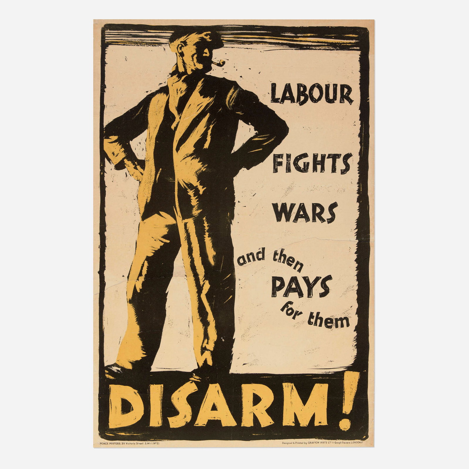 Grafton Arts Ltd., Labour Fights Wars Then Pays for Them / Disarm! (Rare vintage poster) (1 of 2)