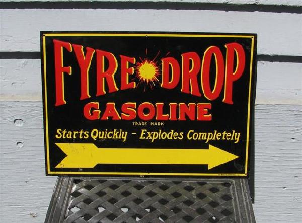 Fyre Drop Gasoline with arrow and logo, SST sign,
