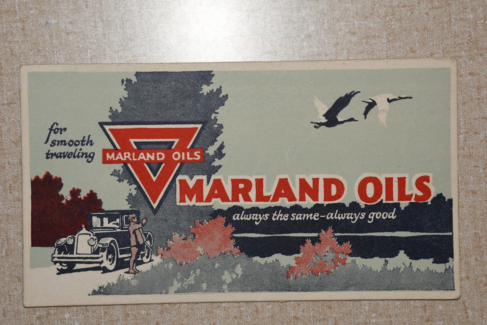 Marland Oils Advertising Ink Blotter: Measures 6"L x 3.25"H. Has great graphics and is in good condition. Marland Oils, Always the same-Always good.