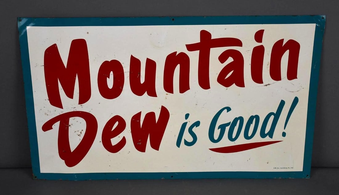 Mountain Dew is Good Metal Sign (TAC) (1 of 5)