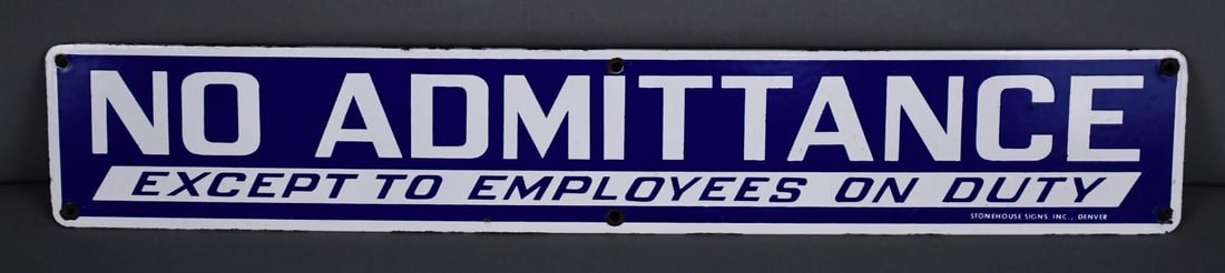 No Admittance Porcelain Sign (1 of 4)