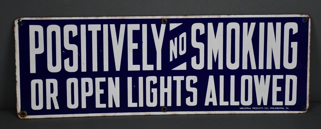 Positively No Smoking or Open Lights Allowed Porcelain Sign (1 of 3)