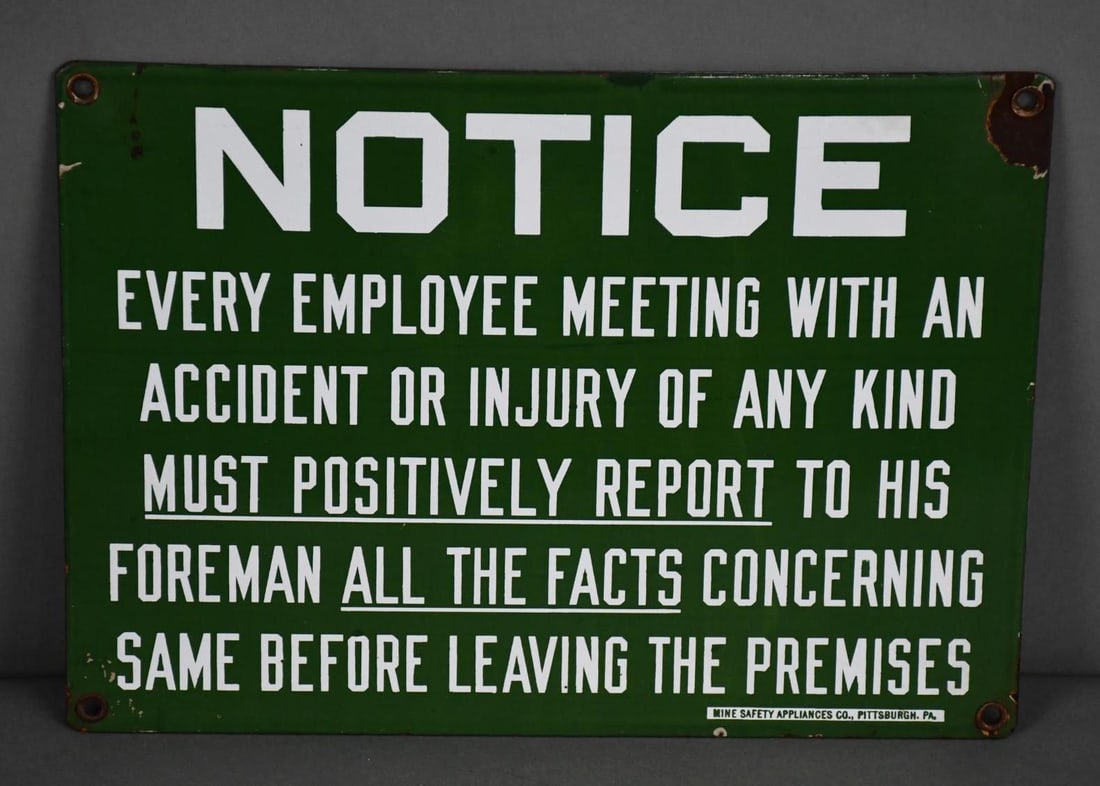 Notice Porcelain Sign: rated 8.9, 10"x14", SSP sign has good color and gloss, field is clean, chips at corners, marked Mine Safety Appliances