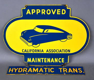 California Association Approved Maintenance Porcelain Sign (TAC): rated 8.75, 20"x28", the DSP diecut sign has good color and gloss, tiny chip in the fields, chips at mounting hole holes, comes with Hydramatic Trans. DSP sign. TAC #046212