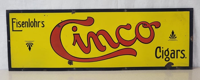 Eisenlohr's Cinco Cigars Porcelain Sign (TAC)