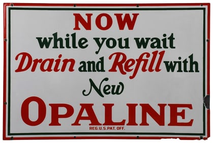 (Sinclair) Drain & Refill with New Opaline Porcelain Sign (TAC)