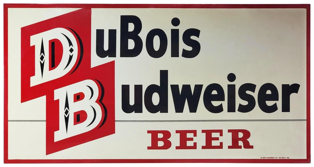 DuBois Budweiser Beer Metal Sign (TAC): rated 8.25, 35.5"x69.5", the SST wood backed sign has very good color and shine, has a fine scratch in the field, has minor paint loss in the left-hand field, marked MCA. TAC #042869