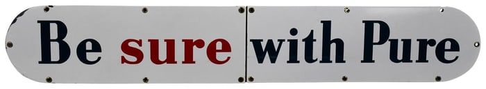 Pure Sure with Pure Porcelain Truck Sign (TAC)