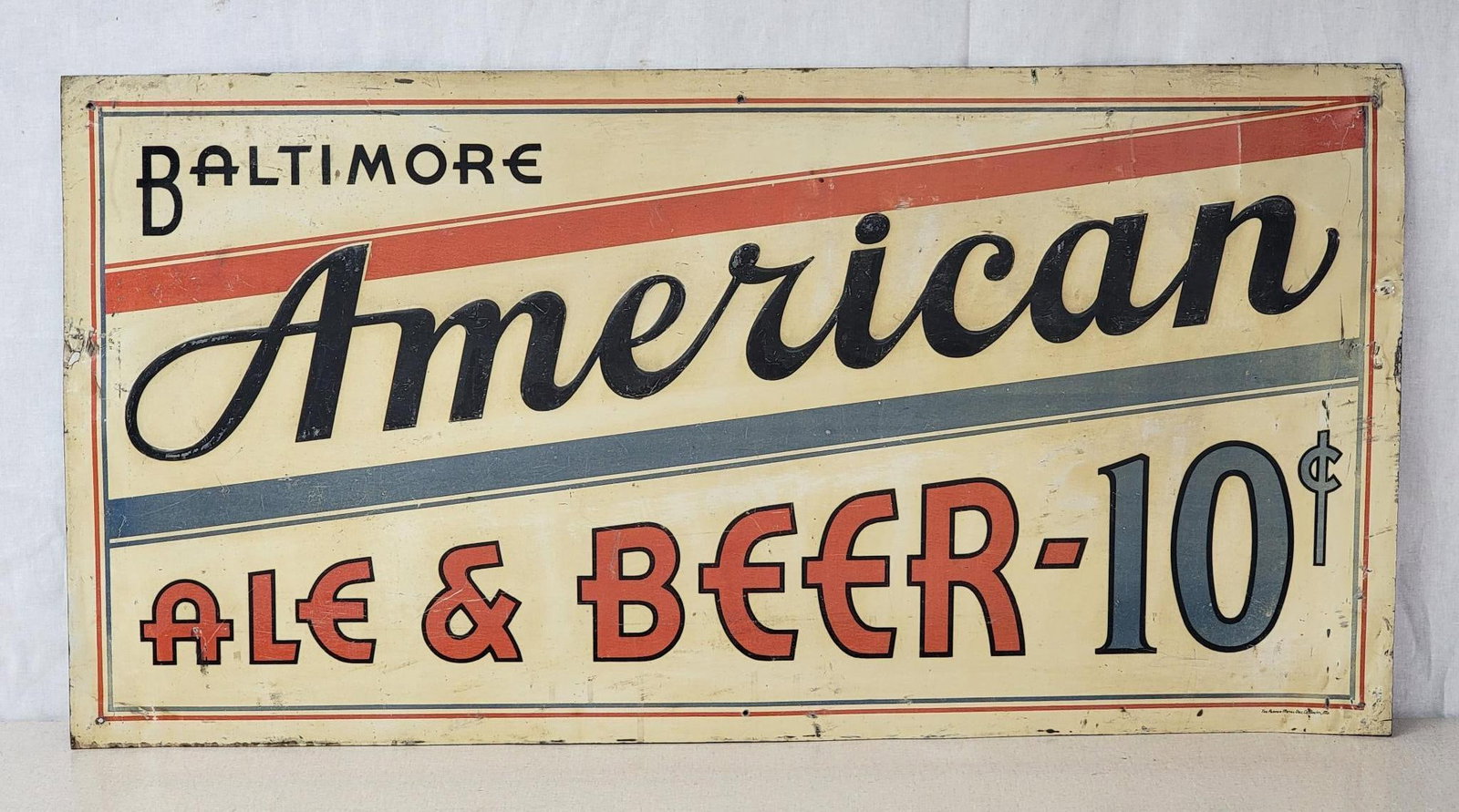 Baltimore American Ale & Beer-10¢ Metal Sign (TAC): rated 7, 18"x35.75", the SST embossed sign has has wear and the white is yellowed slightly, marked Parker Metal. TAC #042854