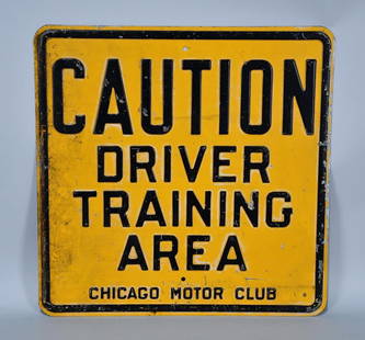 Chicago Motor Club Driver Training Area Metal Sign: rated 7.5, 24"x24", the SST embossed sign has wear and soiling.