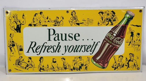 Coca-Cola "Pause Refresh yourself" w/Bottle Metal Vending Machine Sign (TAC)
