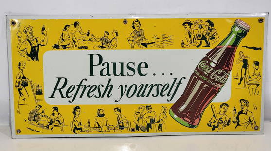 Coca-Cola "Pause Refresh yourself" w/Bottle Metal Vending Machine Sign (TAC): rated 8.75, 12"x25", the SST cardboard backed sign has good color and shine, has wear and fine scratches. TAC #057869