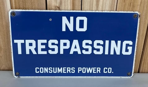 No Trespassing Consumers Power Co. Porcelain Sign (TAC)