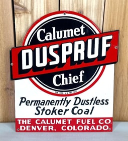 Calumet Duspruf Chief Stoker Coal Porcelain Sign (TAC)