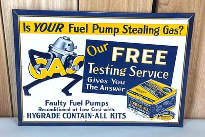 Hygrade "Is Your Fuel Pump Stealing Gas?" Metal Sign (TAC)