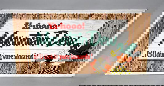 Ya-hoo! Mountain Dew "It'll tickle yore unnards!" w/Logo Metal Sign (TAC)