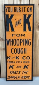 You Rub it on K and K for Whooping Cough Metal Sign