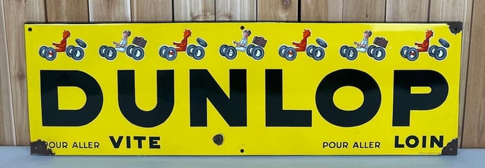 Dunlop Pour Aller Loin Vite Porcelain Sign (TAC)