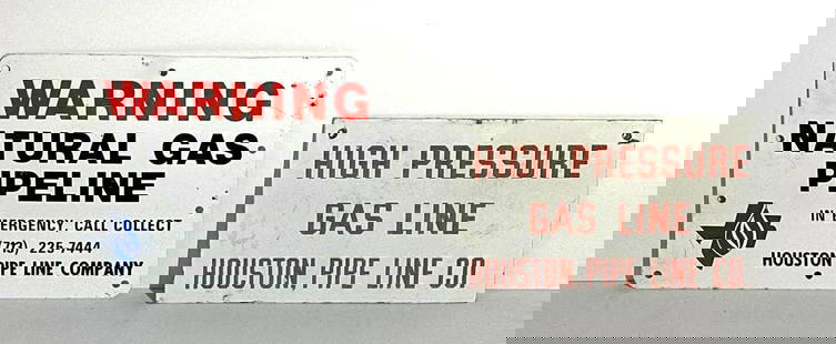 2-Houston Pipe Line Metal Warning Signs: rated 7.5, 8&#34;x11&#34;, the SST signs has wear and fine scratches. This lot can be picked up in Tidioute, PA on September 18 - 22 or this lot can be taken back to our facility to be shipped.