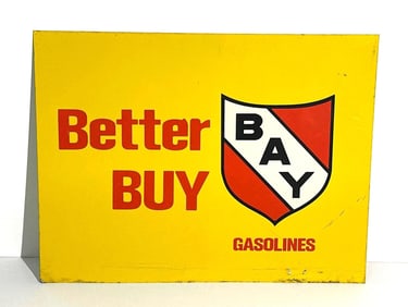 Better Buy Bay Gasoline Metal Sign