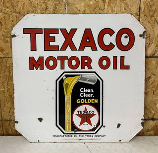 Texaco Motor Oil "Clean, Clear Golden" Porcelain Sign: rated 7.75, 30&#34;x30&#34;, the DSP sign has good color and gloss, has chips and wear in the field. This lot can be picked up in Tidioute, PA on September 18 - 22 or this lot can be taken back to our
