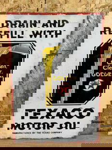Texaco "Drain & Refill with Porcelain Sign: rated 6 &amp; 7, 27&#34;x18.5&#34;, the DSP sign has wear and dull areas, chips around the perimeter. This lot can be picked up in Tidioute, PA on September 18 - 22 or this lot can be taken back to ou