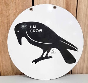 Jim Crow w/Logo Porcelain Sign