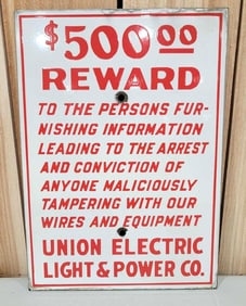 Union Electric Light & Power Co. $500 Reward Porcelain Sign (TAC)
