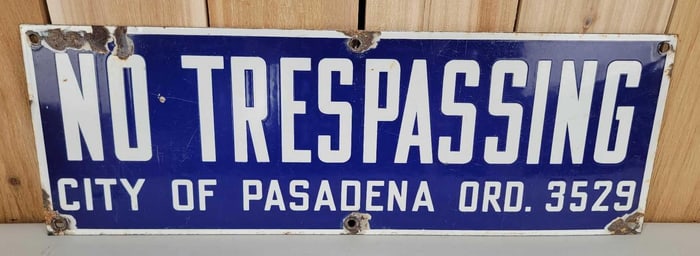 No Trespassing City of Pasadena Porcelain Sign (TAC)