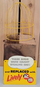 AC Spark Plugs "These Birds Were Caught Stealing Gas" Metal Birdcage & Sign (TAC)